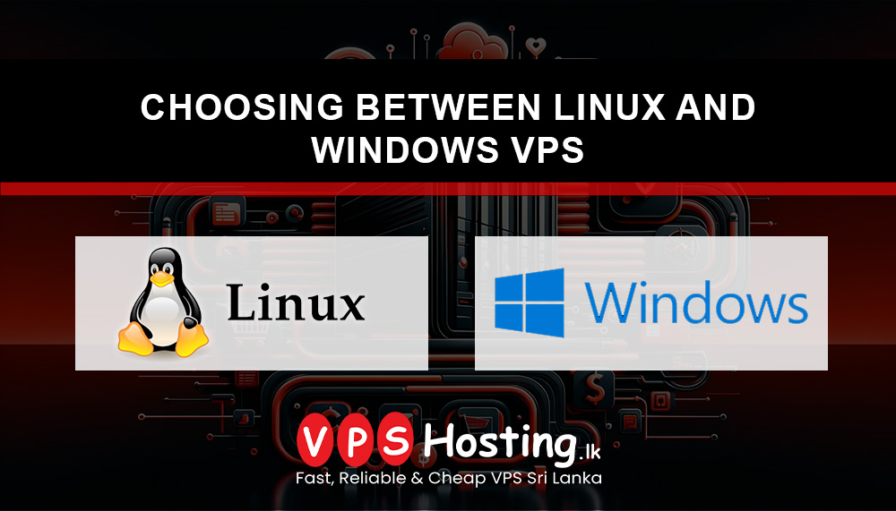 Choosing Between Linux and Windows VPS